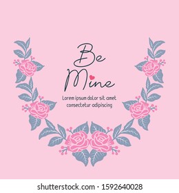 Template of card be mine, with texture floral frame elegant. Vector