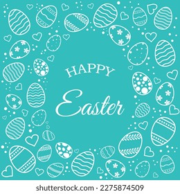 Template card with hand drawn eggs on colored background. Hand made inscription "Happy Easter". Lettering, calligraphy, frame. Doodles hand drawn elements