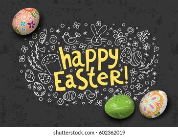 Template card with hand drawn elements and realistic decorated eggs on the chalkboard. Bunny, cake, willow and chicken. Inscription Happy Easter. Vector background. Doodle sketch. 3D.