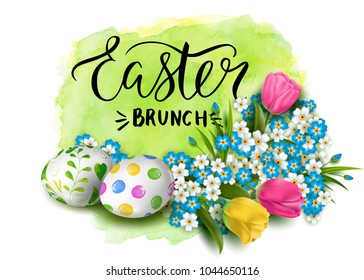 Template card with handwritten inscription Easter brunch and realistic decorated eggs. Vector watercolor green stain. Floral background. Brush lettering, calligraphy. Hand drawn font. Tulips.