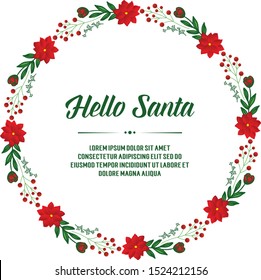 Template of card hello santa, with pattern art of red wreath frame. Vector