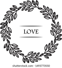 Template of card love, with plant of leaves and wreath frame. Vector