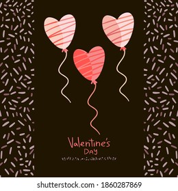 Template card for Valentine's Day, vector illustration. Romantic composition with pink heart balloons in a sprinkles  frame on a black background. Handwritten lettering, greeting card, banner, poster.