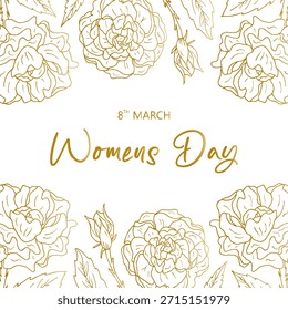 Template for celebrating Women's Day using a floral pattern in the form of a golden rose. Frame for a greeting card or banner for International Women's Day made of golden peony flowers.