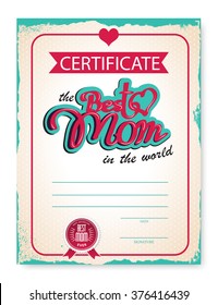 the template of the certificate (diploma) congratulations for mother's day in vintage retro style. vector illustration. The best mom in the world - text composition. 