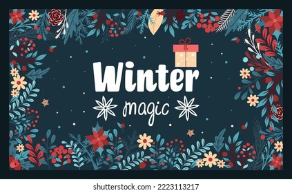 Template for Christmas and New Year flower cards. Christmas magic, Winter magic. Vivid Illustrations for vector images