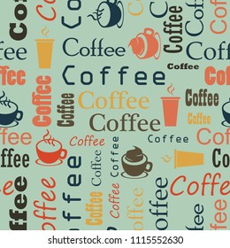 Template for Coffee Shop / Coffee House . Retro Style. Seamless texture. Coffee background. Vector Illustration.Eps 10.