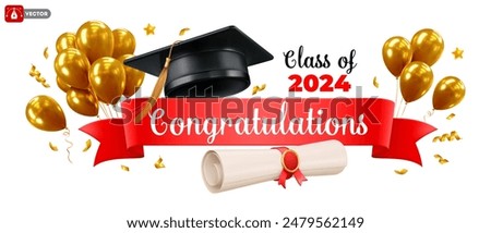 Template of congratulations graduates, with 3d realistic graduation cap, volumetric red ribbon, golden balloons and diploma for high school, university or college graduation. Vector illustration