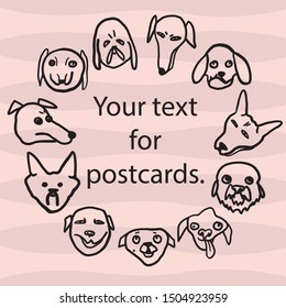 Template for creating postcards. Empty space for your inscription. Funny stupid dogs in cartoon style. Vector graphics, freehand drawing. Funny animals in a circle on a pink background.