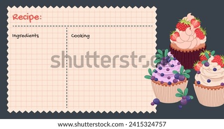 Template of Cupcake recipe card. Culinary book blank pages. Cupcake Whipped cream with strawberries. Products and kitchen tools for cooking baking recipes. Sweet pastry. Cartoon vector illustration.
