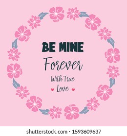 Template decoration be mine, with leaf flower frame pattern. Vector