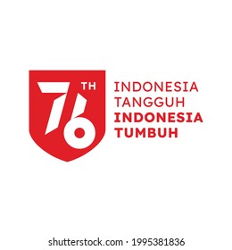 Template Design 76 Years Independence Day of Indonesia Strong and Growing (Text: Dirgahayu Indonesia, 76 Indonesia Tangguh Tumbuh). With Official Logo Illustration on Vector. Eps 10.
