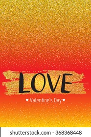 Template design card for Valentines day. Modern calligraphy. Hand drawn inscription and heart. Handwritten brush lettering with rough edges. Love. Golden brushstroke.