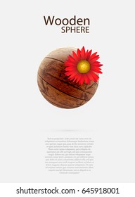 Template for design on the theme of ecology. A sphere of wood with a flower.