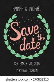 template design for Save the Date with floral frame on a chalk blackboard background. Vector card 5 x 7 inches