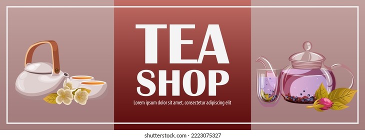Template design. Vector illustration of horizontal flyer with teapots kettles, cups mugs of tea, leaves,rosebuds, berries, text Tea shop isolated. Flyer, card, poster, web, promotion concept.