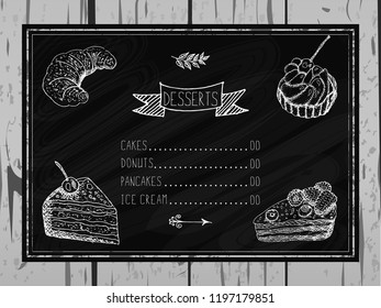 Template of dessert menu on a chalkboard, hand drawn cupcake, croissant, cakes