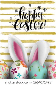 Template Easter card with realistic colorful eggs and bunny ears. Vector  background. Brush lettering, calligraphy. Folk painting. Golden strips.