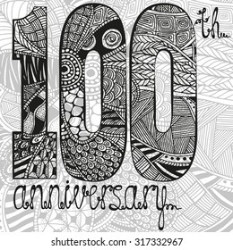 Template emblem 100th anniversary with zentangle pattern. Hand-drawn, ethnic, floral, retro, doodle, vector, zentangle, tribal design element.  Black and white  background. Made by trace from sketch.