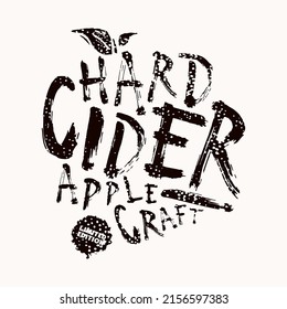 Template emblem for apple cider. Typographic in grunge handwritten style with rough texture. Vector illustration