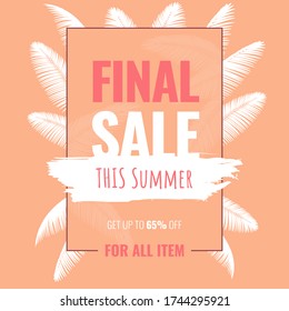 Template of Final Sale this Summer Banner with Get Up Discount for All Item and Exotic Tropical Coconut Tree Element with Brush and Shadow Concept Design