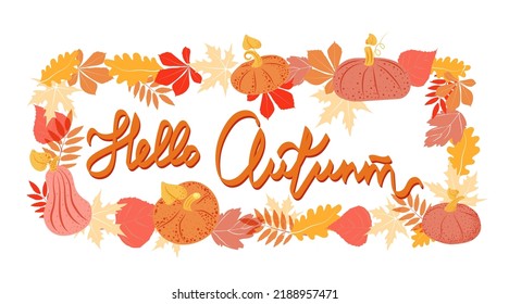 Plantilla, marco de calabazas brillantes y hojas de otoño para la decoración de cartas. Hojas. Otoño. Halloween. Gracias. Calabazas. Regalos de otoño. Inscripción manuscrita "Hola, Otoño".