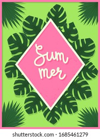 Template frame with tropical leaves, palm leaves, monstera and blank space for text. Concept poster with the word Summer. Color vector illustration for cards, leaflets and sales. pink and green.