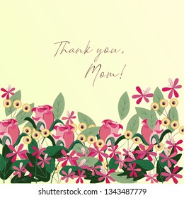 Template for a greeting card with a greetings for mom. Mother's day. Flower background.