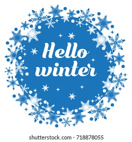 Template for greeting card with handwritten text "Hello winter" in frame of  snowflakes.