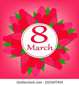 Template greeting card round shape with flowers March 8 International Women s Day.