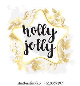 Template for greeting cards, invitations, posters, flyers with brush lettering "Holly Jolly". Festive background with hand drawn elements. Wreath with Christmas decorations. Vector illustration. 