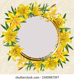Template for greeting cards, invitations with a round frame, decorated with yellow lilies flowers.