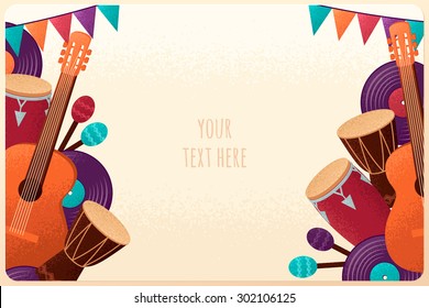 Template with guitar, percussion and conga drums, maracas, vinyl records and flags. Design for card, flyer, banner, poster or invitation. Place for your text