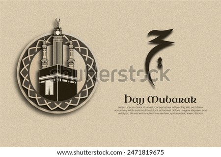 Template hajj mubarak, Arabic style Kaba and tower with a background in Arabic with a simple paper cut style