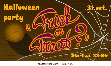 Template of Halloween party poster "Trick or treat?" Wooden door with spider's web and lettering. Vector illustration with separated layers. 