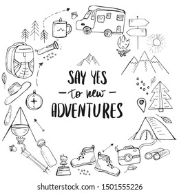 Template with hand drawn doodle style elements related to hiking, camping and travelling in mountains. Say yes to new adventures