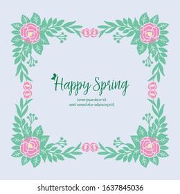 Template for happy spring greeting card design, with beautiful concept of leaf and floral frame. Vector