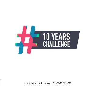 Template with hashtag 10 years challenge concept. Lifestyle before and after ten years. Vector stock illustration.