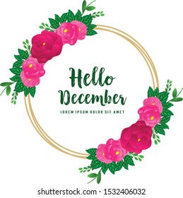 Template hello december, with ornament of pink rose flower frame. Vector