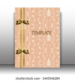 Template for a holiday card, wedding invitation, invitations for birthday, anniversary. Delicate background with vintage pattern, golden ribbon and golden bow. Vector illustration.