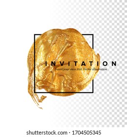 Template for the invitation. Original design. Hand drawn Golden brushstroke acrylic paint spot on white background, hand drawn vector illustration