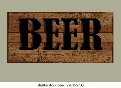 Template label beer made from old boards. Can be used for signboards, banners, advertising