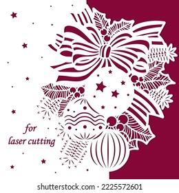 Template for laser cutting. Postcard layout with spruce branch, holly leaves, ribbons and Christmas balls. For decoration, Christmas and New Year invitations, congratulations and so on. Vector