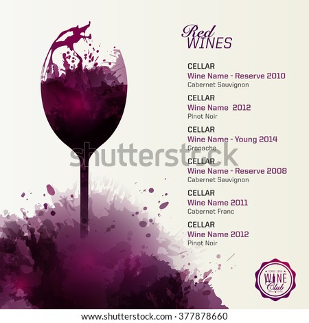 Template list or wine tasting. Illustration glass of wine. Artistic design background with wine stains. Vector