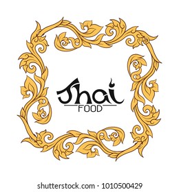 A template for the logo for thai food cafe or  restaurant, decorated with traditional Thai ornaments. Stock vector illustration.