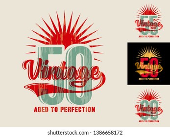 Template for making jubilee greeting card, invitation, poster, t-shirt print, etc., in vintage style with text – Aged to Perfection. For 50, 55, 90 jubilee.