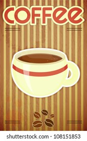 Template menu of coffee - coffee cup on striped background in retro style - vector illustration