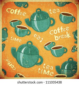 Template Menu of Coffee Tea - Cups and Coffee Pot on Grunge Background in Retro Style - Vector illustration