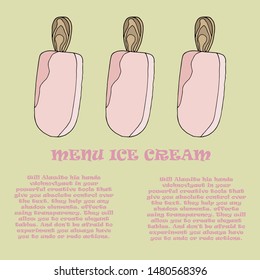 Template for a menu of ice cream in the cafe. Vector illustration of pink ice cream on a stick on an isolated background. Place to write the composition of the product, its cost and name. 