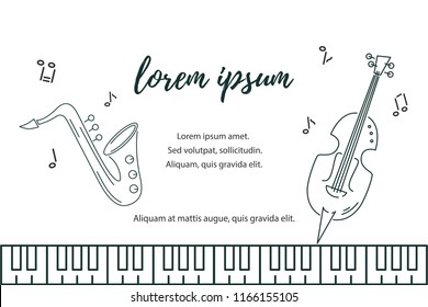 Template for music festival, jazz party, invitation, greeting card, concert poster, web, school of music. Vector illustration with saxophone, double bass and piano keyboard. Line style.